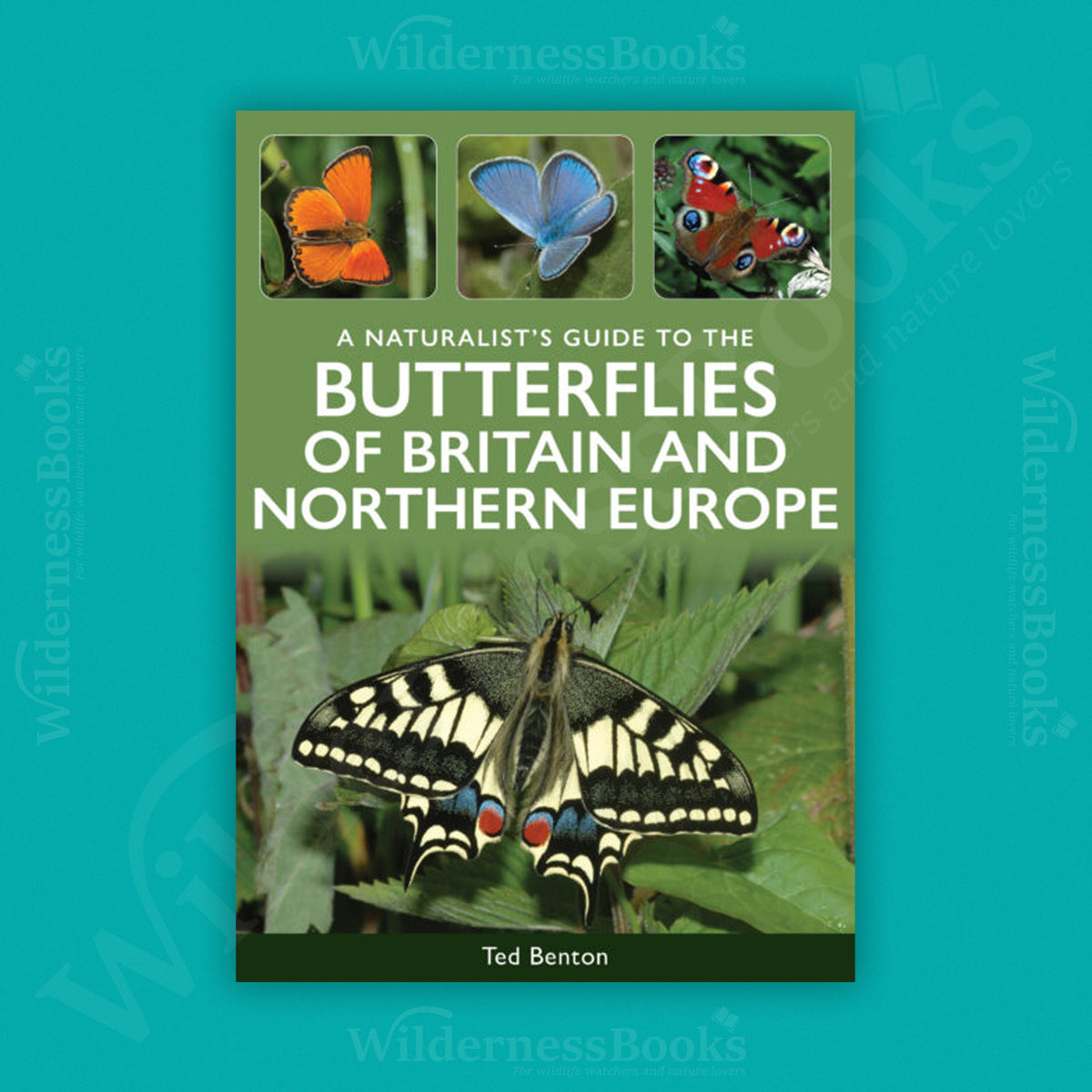 A Naturalist’s Guide to the Butterflies of Britain & Northern Europe