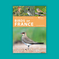 Birds of France (2nd Edition) - Helm Wildlife Guides