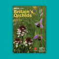 Britain's Orchids (1st Edition)