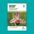 WildGuides: Britain's Orchids: A Field Guide to the Orchids of Great Britain and Ireland