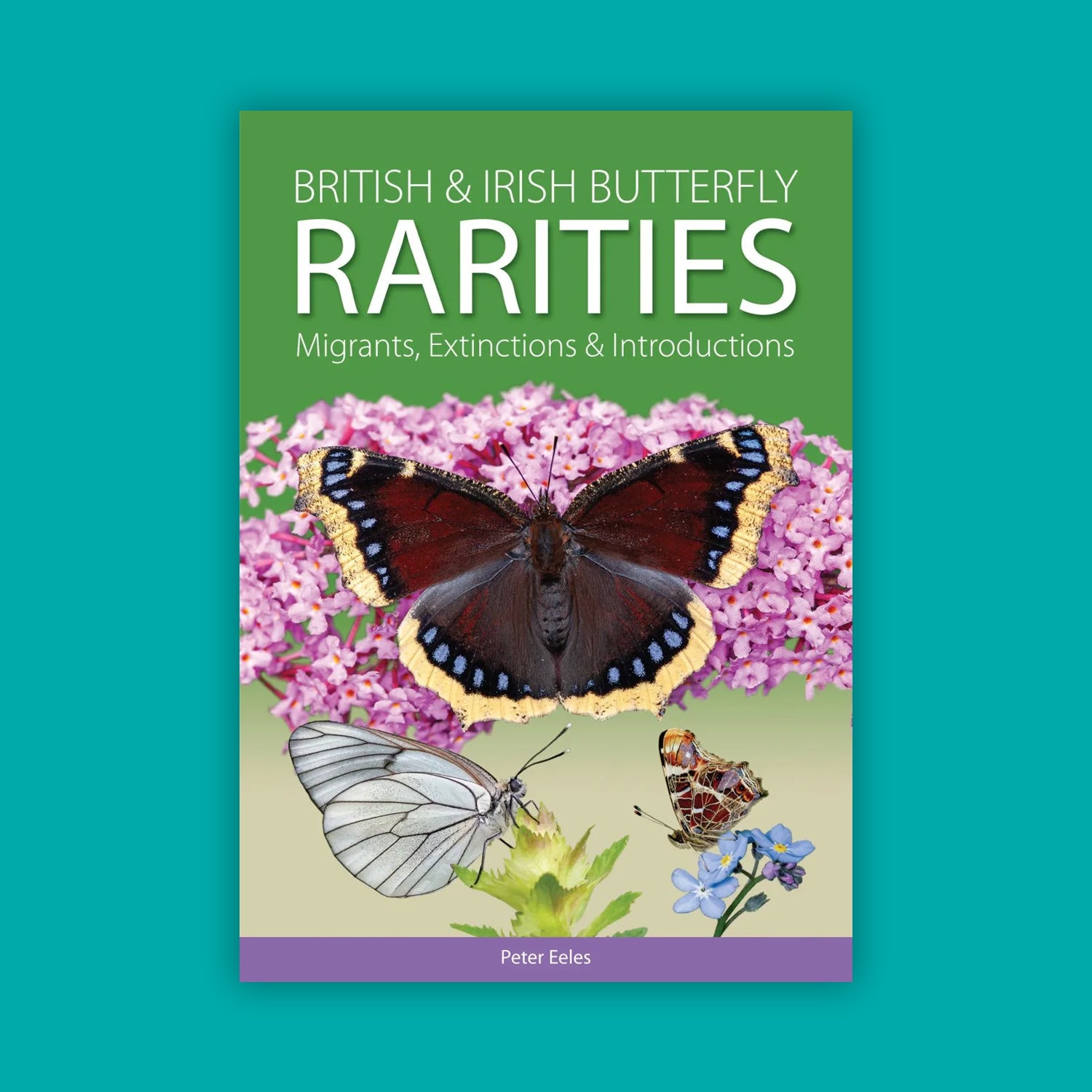 British and Irish Butterfly Rarities, Migrants, Extinctions and Introductions