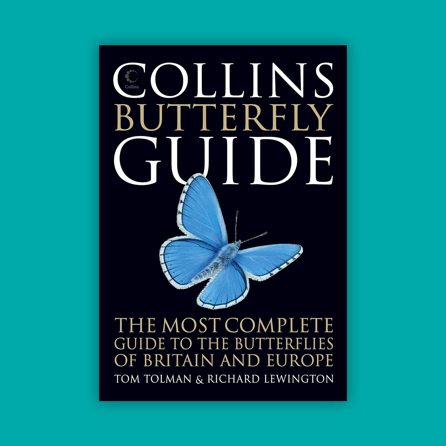 Collins Butterfly Guide: The Most Complete Guide to the Butterflies of Britain and Europe
