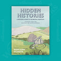 Hidden Histories: A Spotter's Guide to the British Landscape