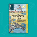 The Cuckoo's Lea: The Forgotten History of Birds and Place